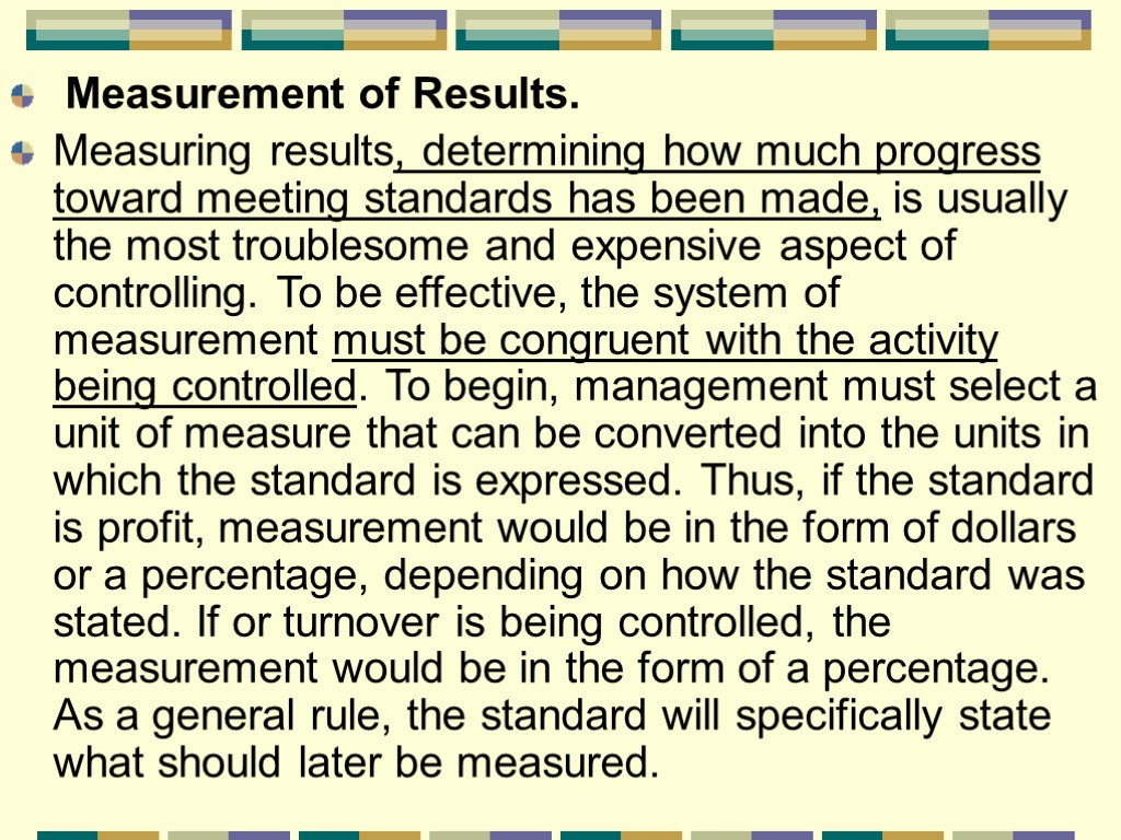 Measurement of Results. Measuring results, determining how much progress toward meeting standards has been